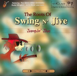 The Roots of Swing N' Jive: Jumpin' Jive