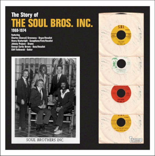 The Story Of The Soul Bros. Inc. 1968-1974