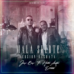 Mala suerte (versión bachata)