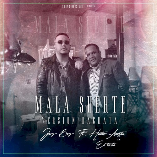 Mala suerte (versión bachata)