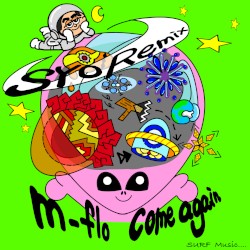 come again (SYO SURF Music Remix)