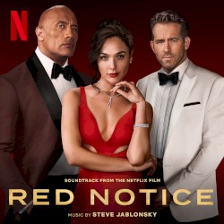Red Notice: Soundtrack from the Netflix Film