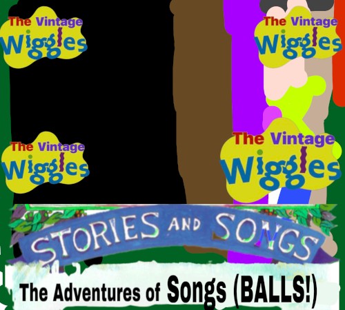 Stories and Songs: The Adventures of Songs (BALLS!)