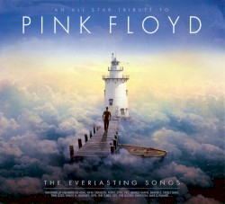 An All Star Tribute to Pink Floyd: The Everlasting Songs