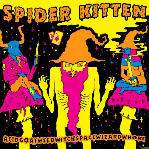 Acidgoatweedwitchbongspacewizardwhore