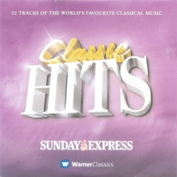 Classic Hits: 12 Tracks of the World’s Favourite Classical Music