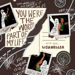 you were the worst part of my life