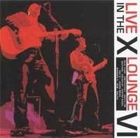 Live in the X Lounge VI