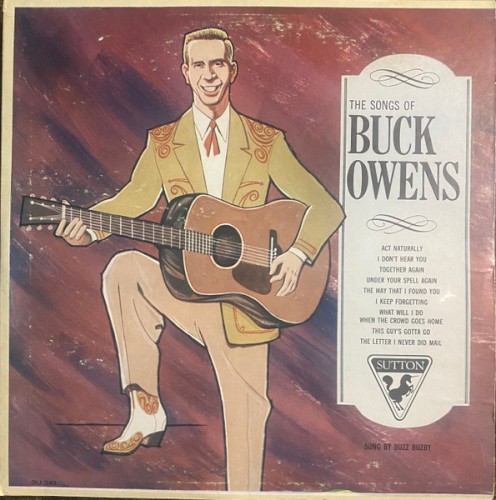 Songs by Buck Owens Sung by Buzz Buzby