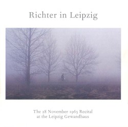 Richter in Leipzig: The 28 November 1963 Recital at the Leipzig Gewandhaus