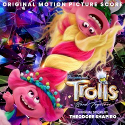 Trolls Band Together: Original Motion Picture Score