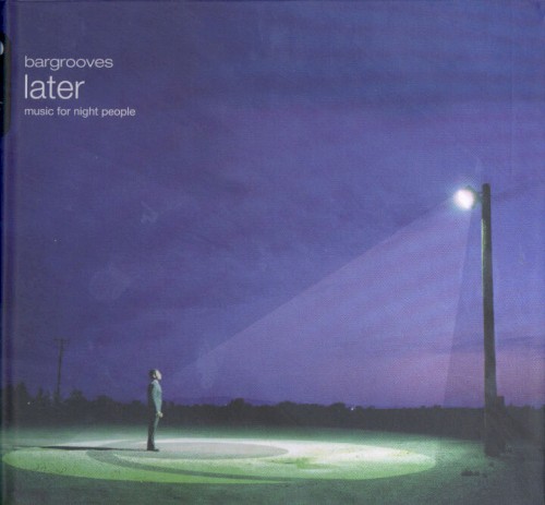Bargrooves: Later: Music for Night People