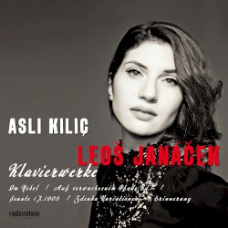 Janáček - In the Mists & On an Overgrown Path & From the Street & Zdenka Variations & Memory