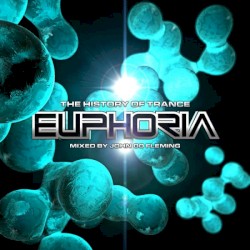 The History of Trance Euphoria
