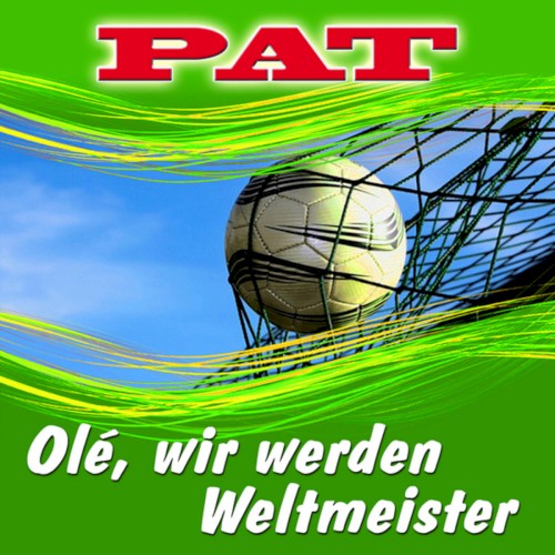 Olé, wir werden Weltmeister