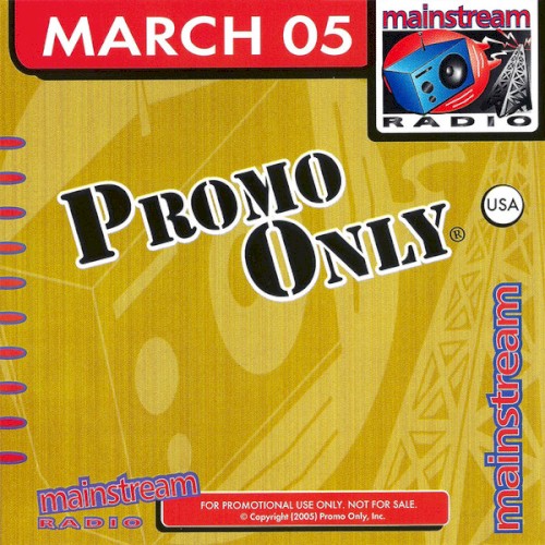 Promo Only: Mainstream Radio, March 2005