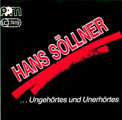...Ungehörtes und Unerhörtes