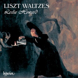 The Complete Music for Solo Piano, Volume 1: Liszt Waltzes