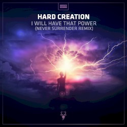 I Will Have That Power (Never Surrender remix)