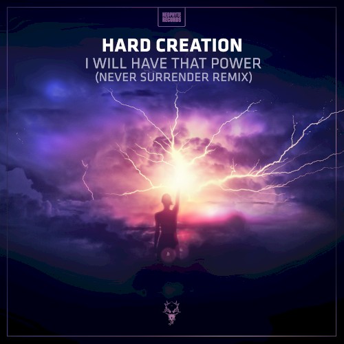 I Will Have That Power (Never Surrender remix)
