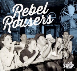 Rebel Rousers