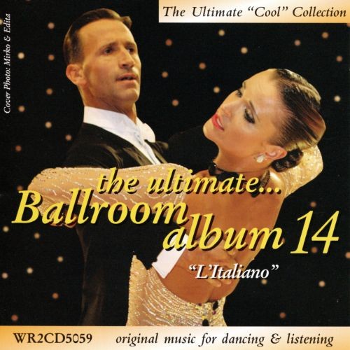 The Ultimate Ballroom Album 14: L'italiano