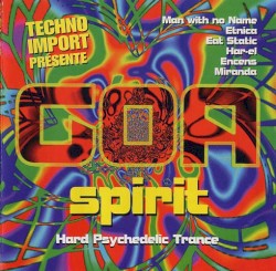 Goa Spirit: Hard Psychedelic Trance