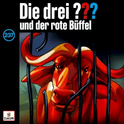 Die drei ??? 237: und der rote Büffel