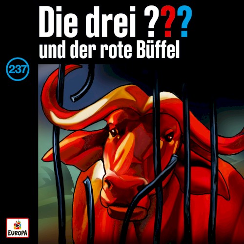 Die drei ??? 237: und der rote Büffel