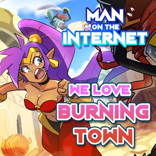 We Love Burning Town (From “Shantae”)