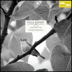 Field Report Vol. XII: Vancouver Lake