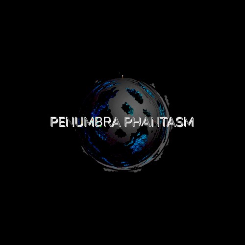 PENUMBRA PHANTASM