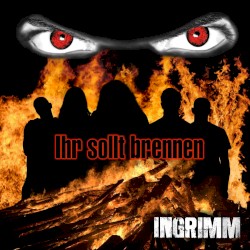 Ihr sollt brennen