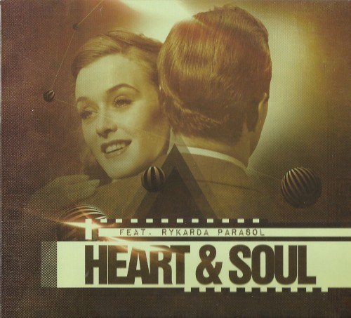 Heart & Soul feat. Rykarda Parasol