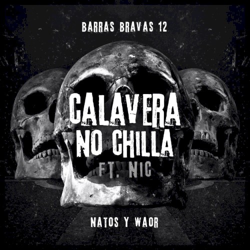 Calavera no chilla