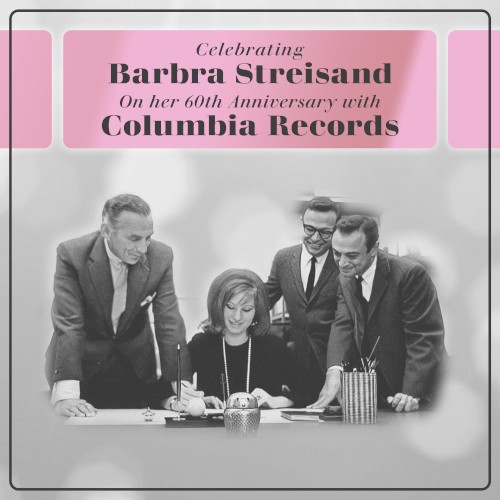 Celebrating Barbra Streisand on Her 60th Anniversary With Columbia Records