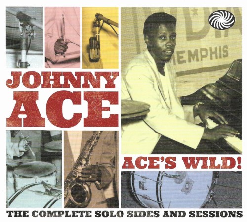 Ace’s Wild! The Complete Solo Sides and Sessions