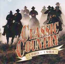 Classic Country: 1980–1984