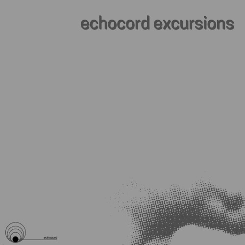 Echocord Excursions