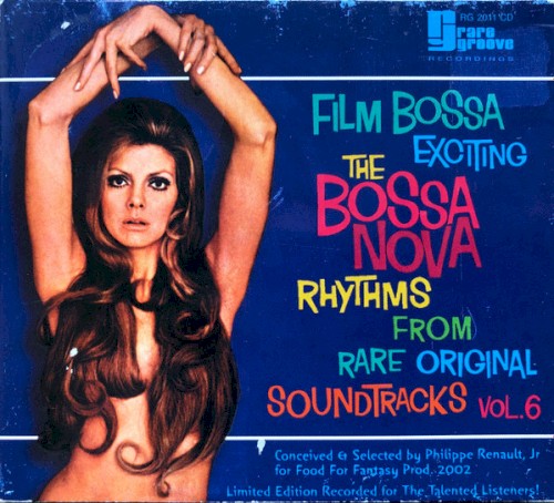 The Bossa Nova Exciting Jazz Samba Rhythms, Volume 6: Film Bossa
