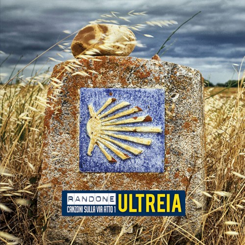 Ultreia (Canzoni sulla via, Atto 1)