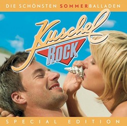 Kuschelrock Special Edition: Die schönsten Sommerballaden