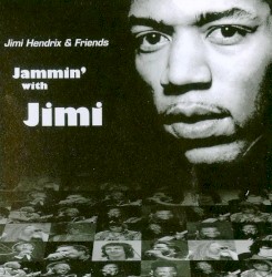 Jimi Hendrix & Friends: Jammin’ With Jimi