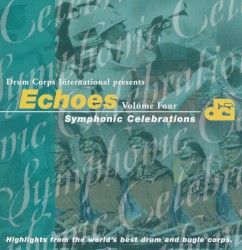 Echoes, Volume Four: Symphonic Celebrations