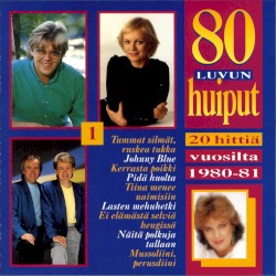 80-luvun huiput 1: 20 hittiä vuosilta 1980-1981