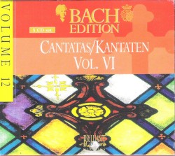 Bach Edition, Volume 12: Cantatas/Kantaten, Volume VI
