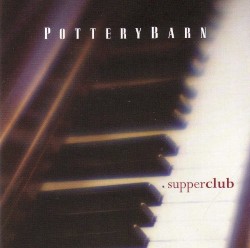 Supperclub: Pottery Barn