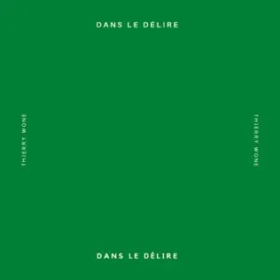 dans le délire