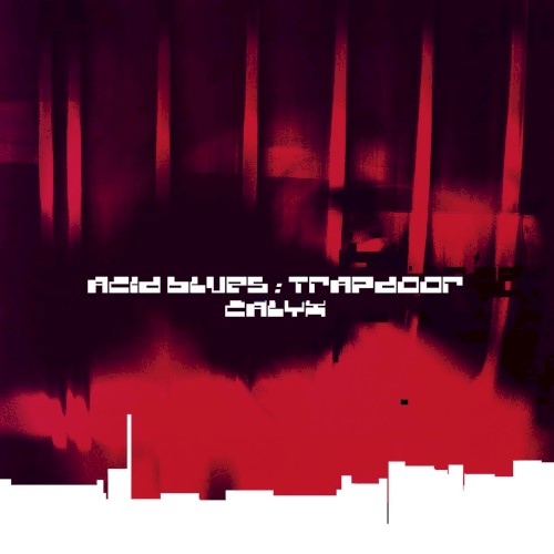 Acid Blues / Trap Door