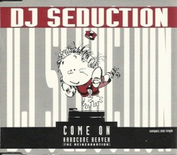Come On / Hardcore Heaven (The Reincarnation)